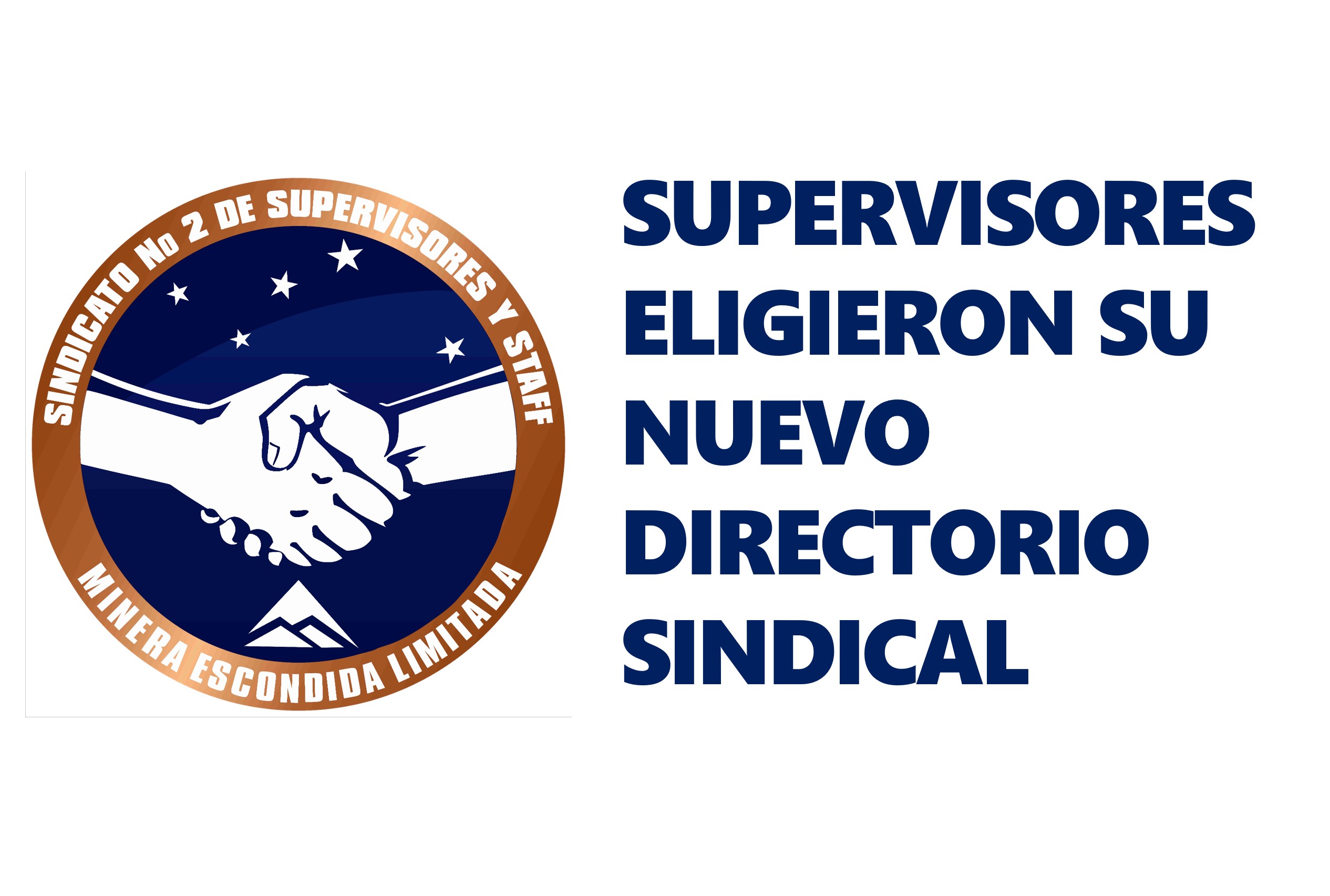 CELEBRAMOS EL CIERRE DEL PROCESO DE RENOVACIÓN DEL DIRECTORIO DEL SINDICATO DE SUPERVISORES Y STAFF DE M. ESCONDIDA