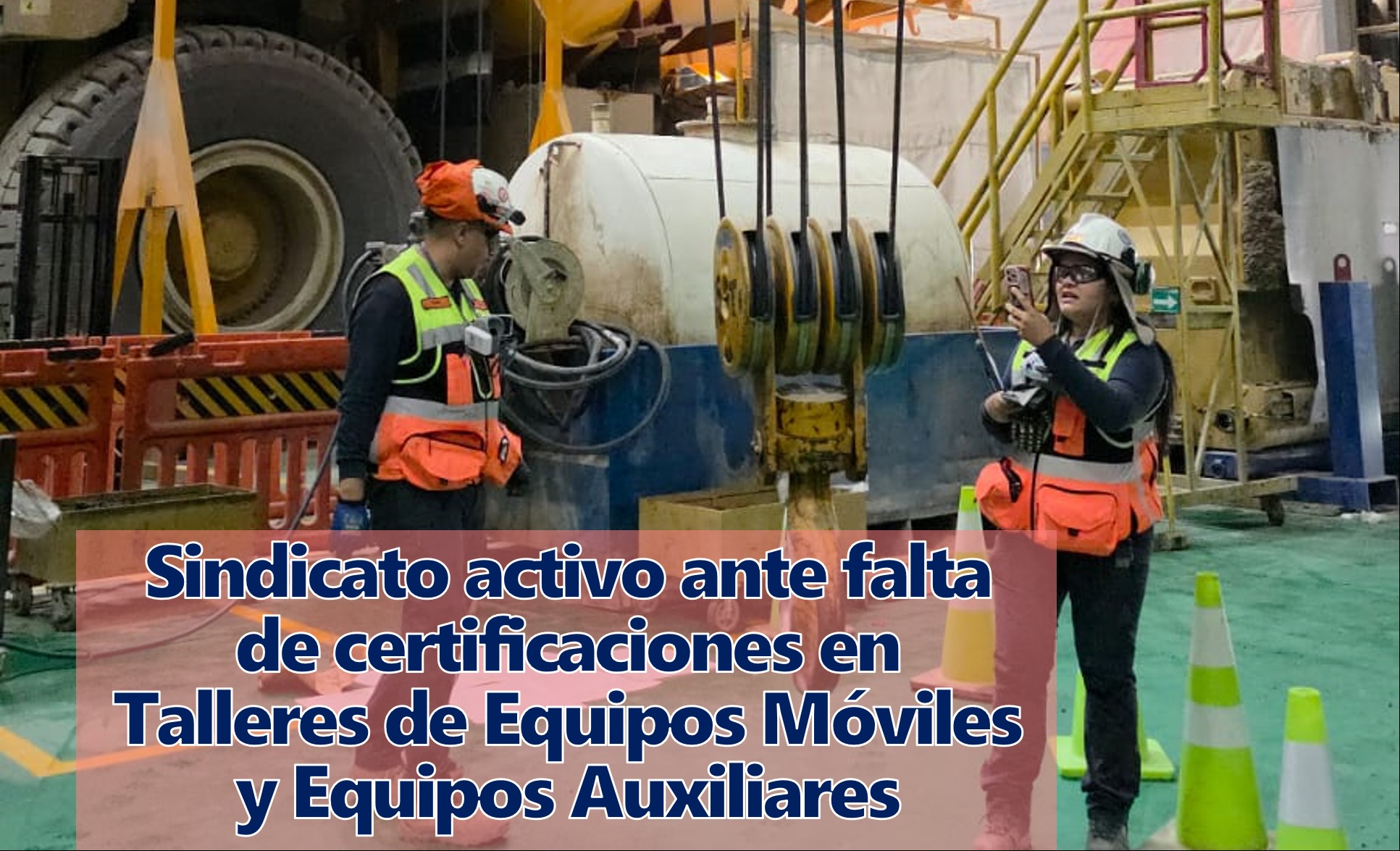 RÁPIDA GESTIÓN DEL DIRECTORIO ANTE FALTA DE CERTIFICACIONES EN TALLERES DE EQUIPOS MÓVILES Y EQUIPOS AUXILIARES